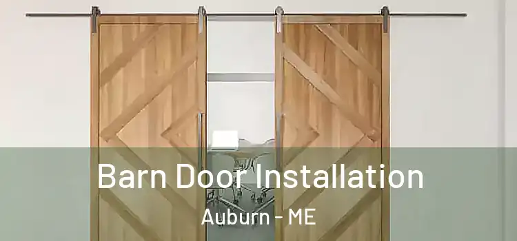 Barn Door Installation Auburn - ME
