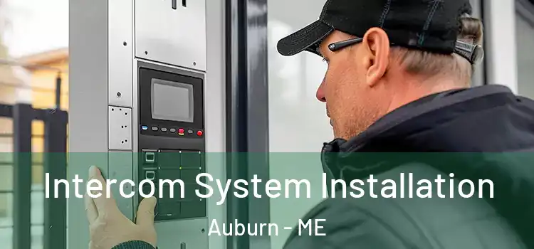 Intercom System Installation Auburn - ME