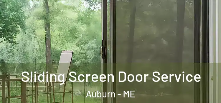 Sliding Screen Door Service Auburn - ME
